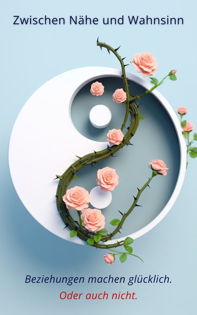 Zwischen Nähe und Wahnsinn – Buchcover